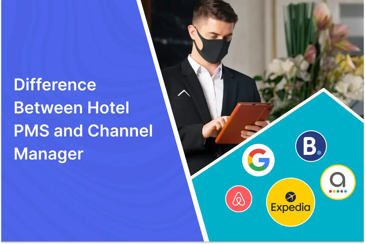 Difference Between Hotel PMS and Channel Manager