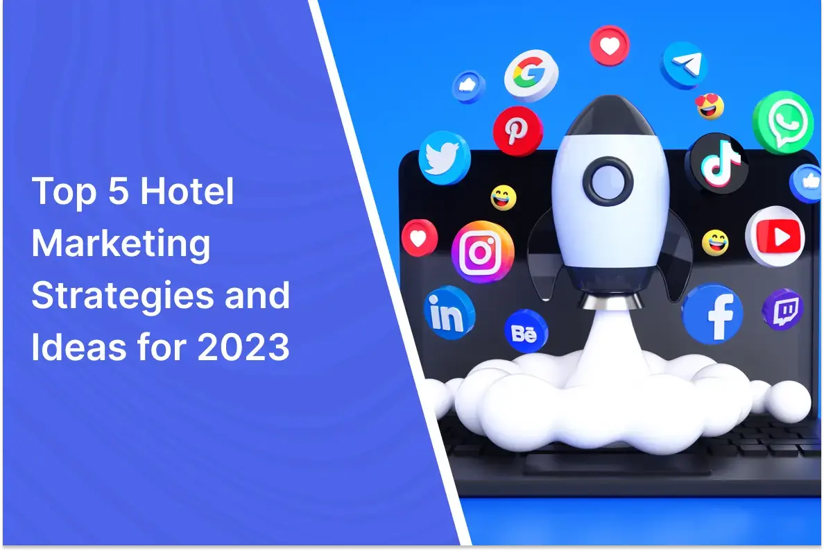 Top 5 Hotel Marketing Strategies defined by BOTSOHT