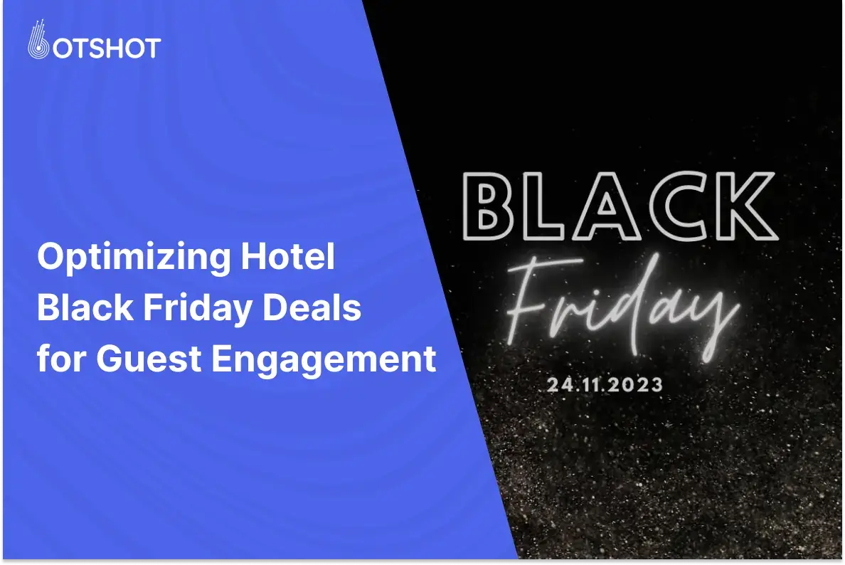 Optimizing Hotel Black Friday Deals for Guest Engagement