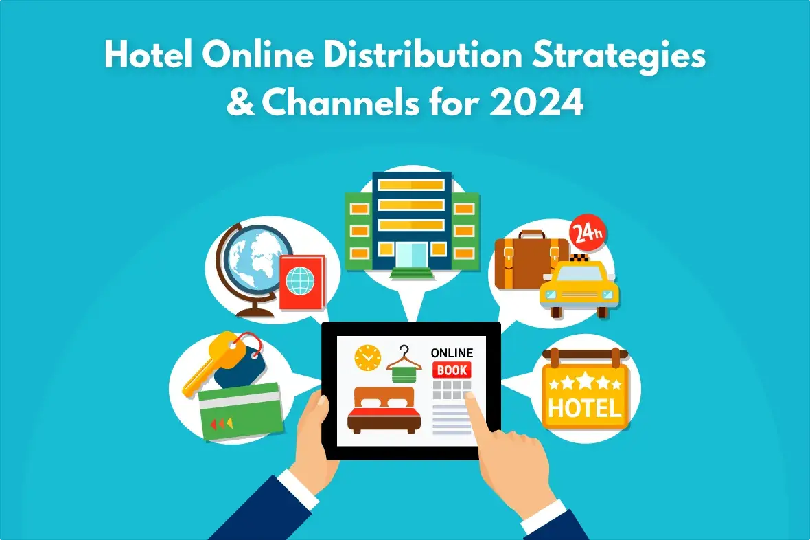 hotel online distribution strategies 2024