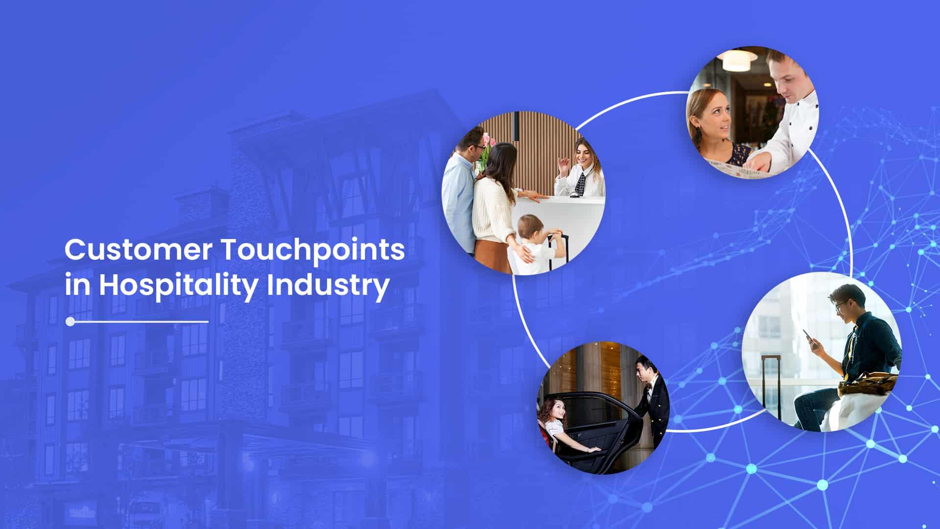 guest touchpoints in hospitality industry